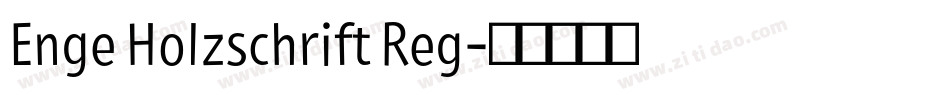 Enge Holzschrift Reg字体转换